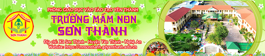 Trường Mầm Non Sơn Thành - Yên Thành - Nghệ An